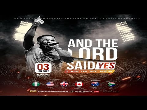 AND THE LORD SAID YES; I AM IN MY NEW [GRAND FINALE] || NSPPD || 3RD JANUARY 2025 - YouTube