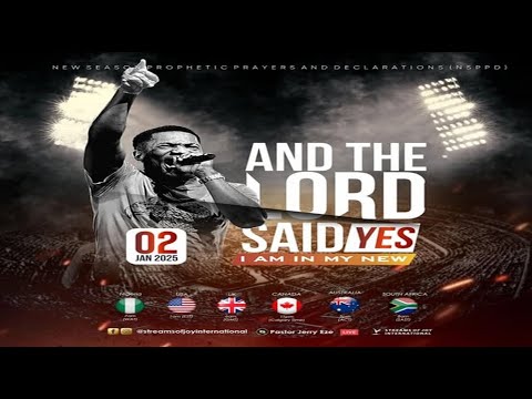AND THE LORD SAID YES; I AM IN MY NEW || NSPPD || 2ND JANUARY 2025 - YouTube