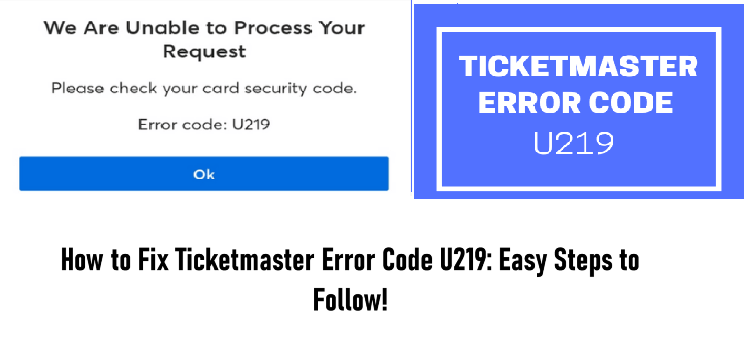 How to Fix Ticketmaster Error Code U219: Easy Steps to Follow! - Buy and sell Verified Tickets on Ticket Exchange
