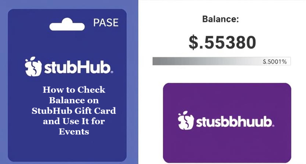 How to Check Balance on StubHub Gift Card and Use It for Events