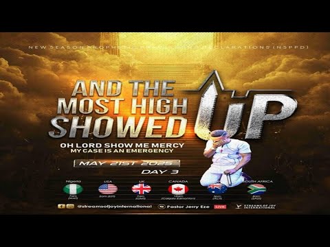 OH LORD SHOW ME MERCY//[AND THE MOST HIGH SHOWED UP - DAY 3] || NSPPD || 21ST MAY 2025 - YouTube