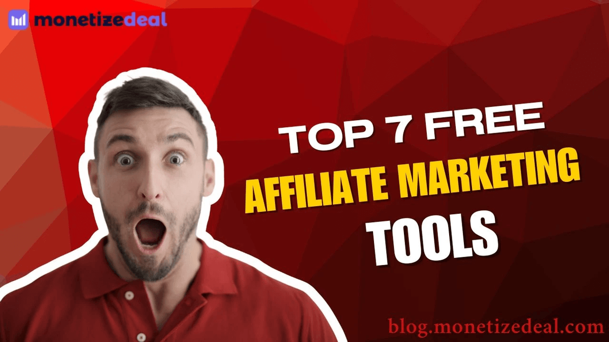 Top 7 Free Affiliate Marketing Tools