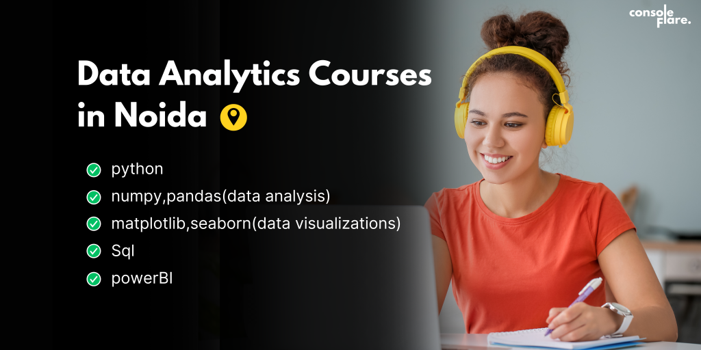 Master Data Analytics: Elevate Your Career in Noida, 2024 Edition - Console Flare Blog