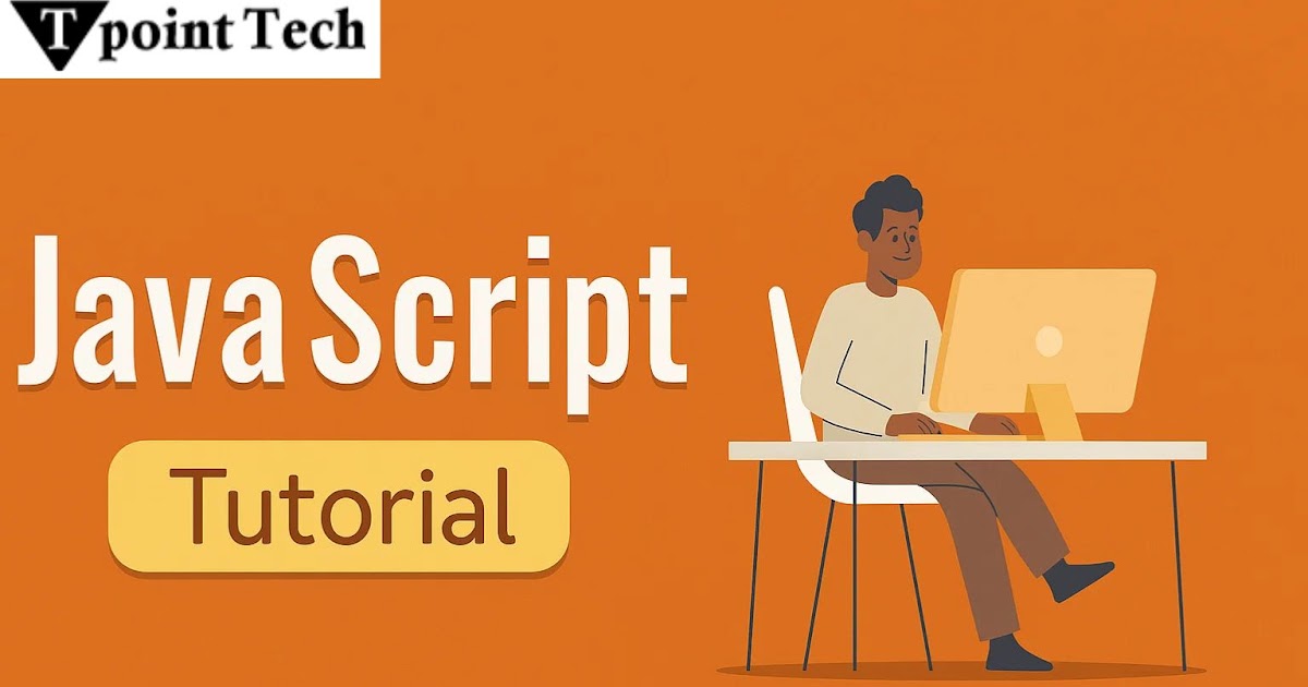 Best JavaScript Tutorial for 2025: Learn Fast & Effectively