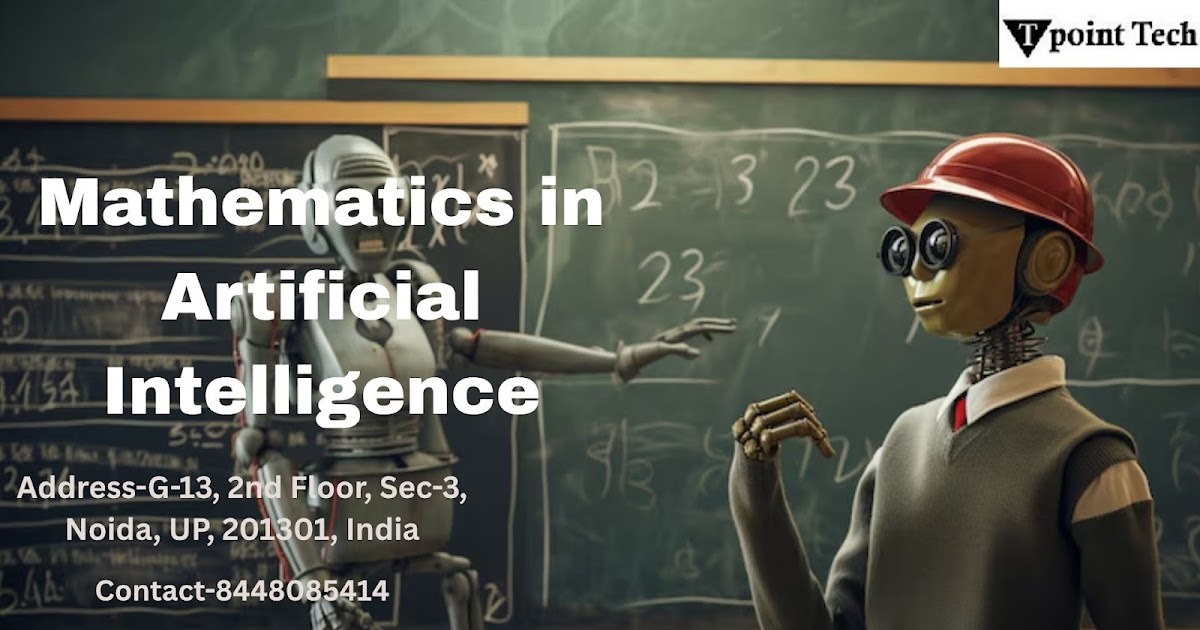 Unlocking AI Through Mathematics: A Deep Dive