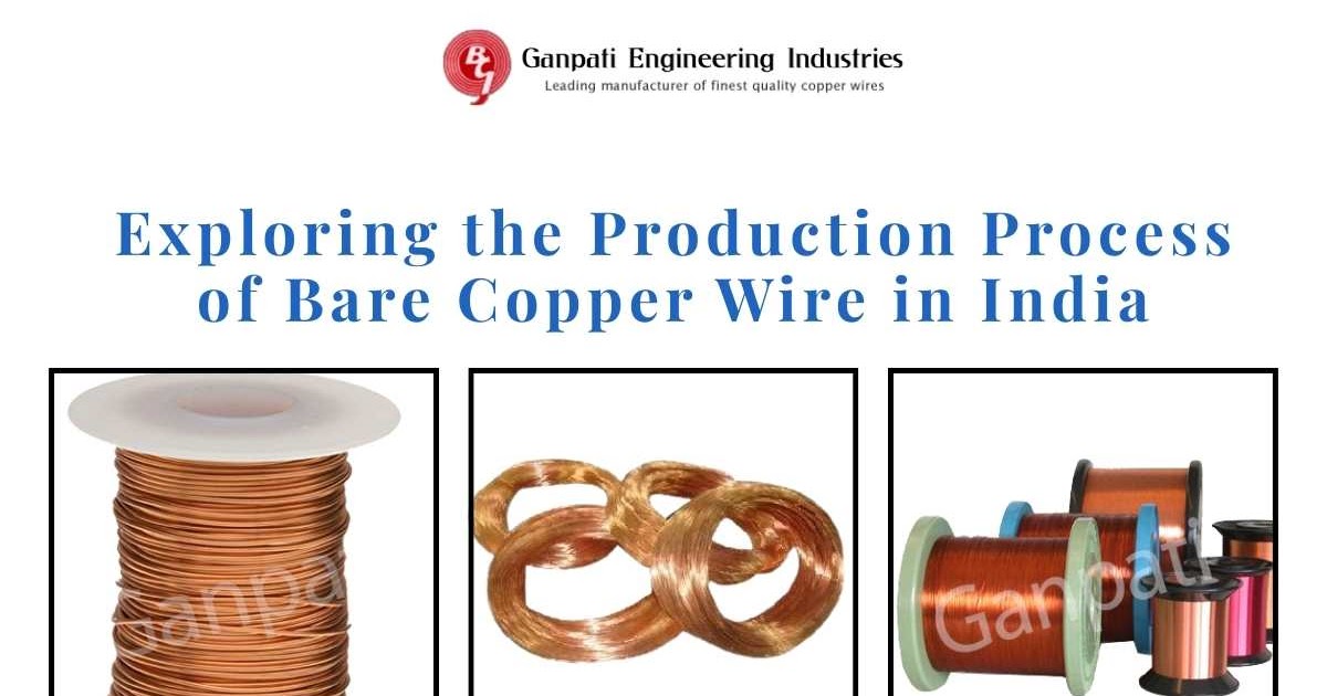 Exploring the Production Process of Bare Copper Wire in India