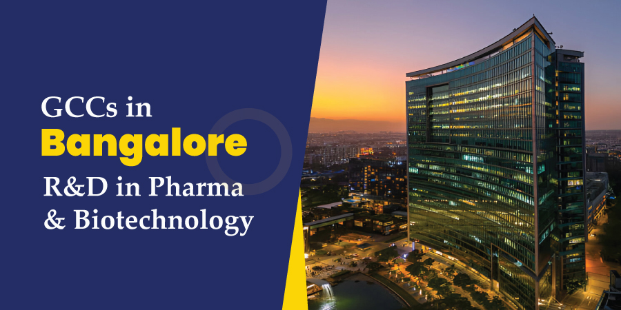 GCCs in Bangalore Reshaping Pharma & Biotechnology