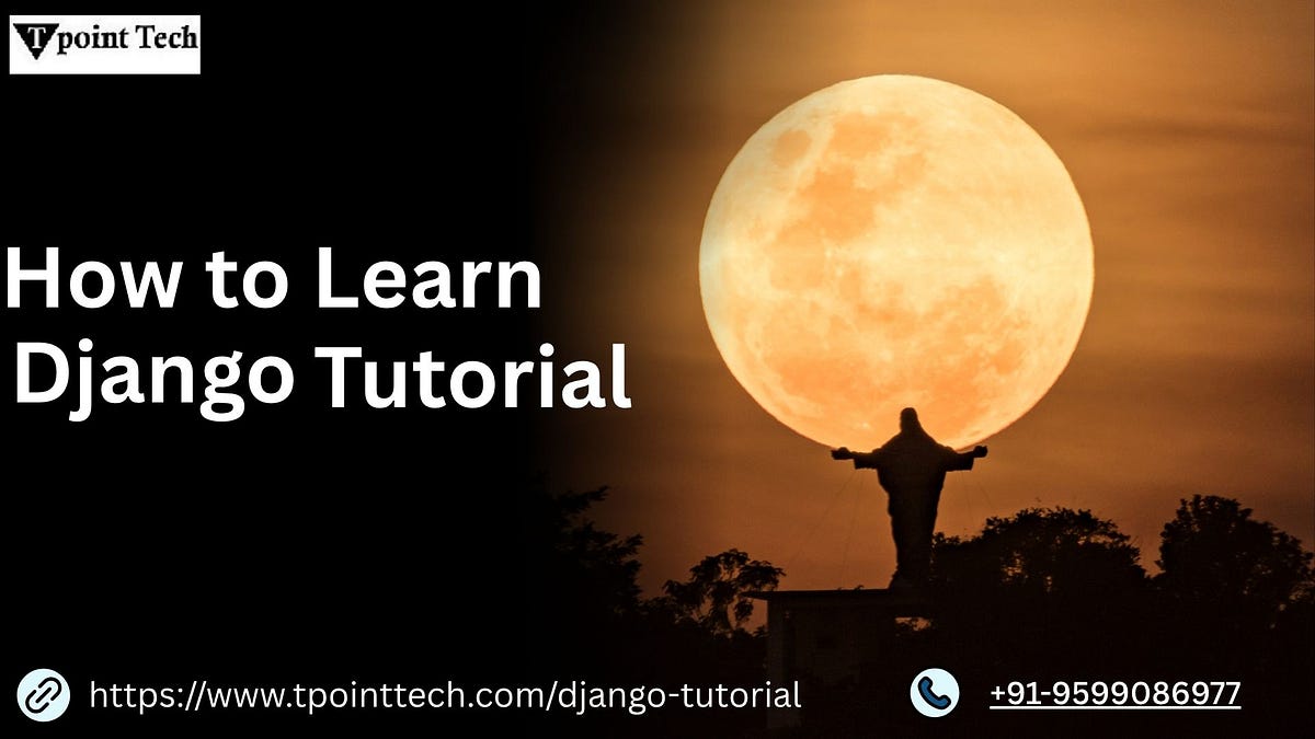 Step-by-Step Django Tutorial for Web Developers | by Surajkumar | Jun, 2025 | Medium