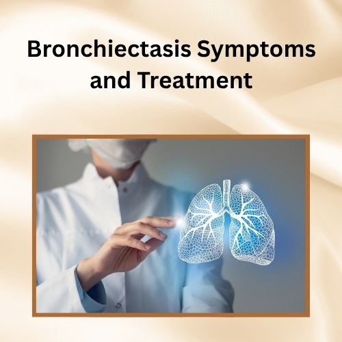 Bronchiectasis Symptoms and Treatment: What You Need to Know to Stay Ahead - Herbs Solutions By Nature Blog