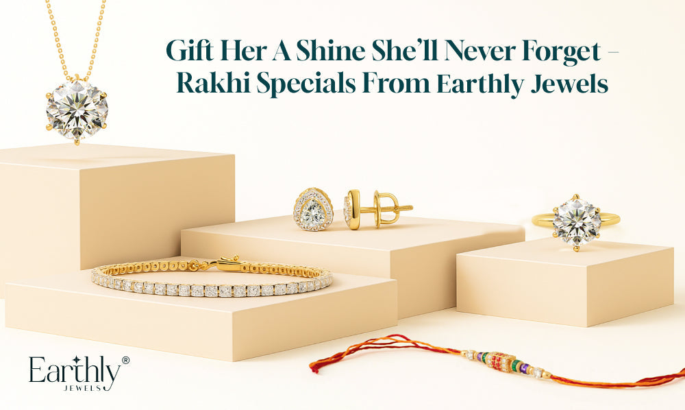 Timeless Lab Grown Diamond Jewellery for Rakhi Gifts | Earthly Jewels
