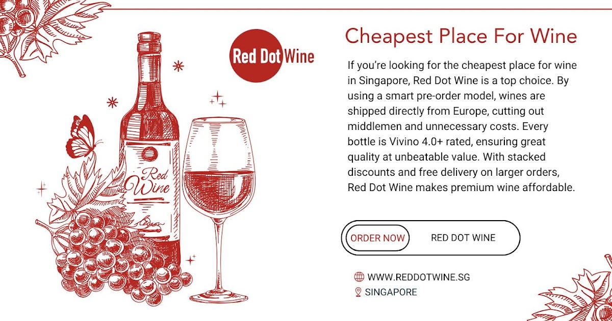 Cheapest Place for Wine in Singapore: Online Stores vs Physical Shops