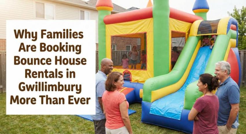 Why Families Are Booking Bounce House Rentals in Gwillimbury More Than Ever | daddycow.com