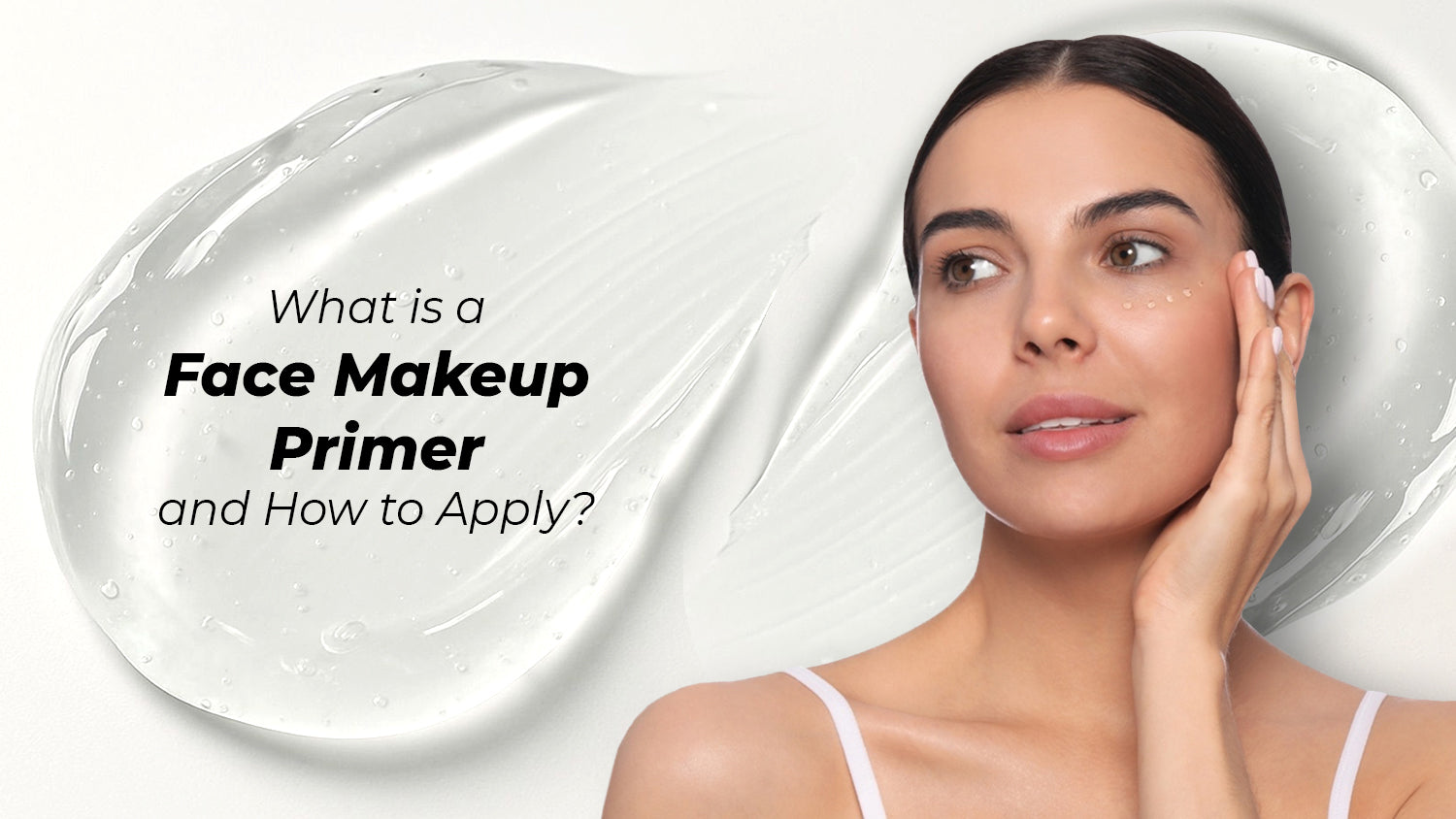 What is a Face Makeup Primer and How to Apply?  – Colors Queen