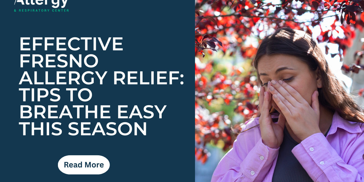 Effective Fresno Allergy Relief: Tips to Breathe Easy This Season