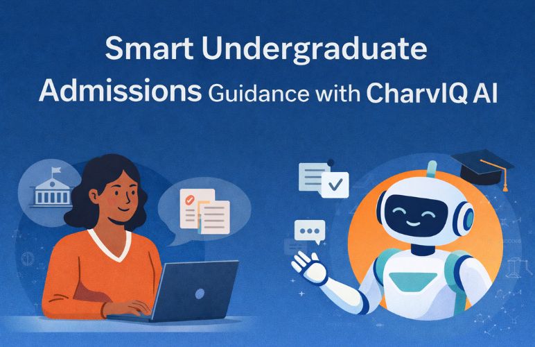 Smart Undergraduate Admissions Guidance with CharvIQ AI