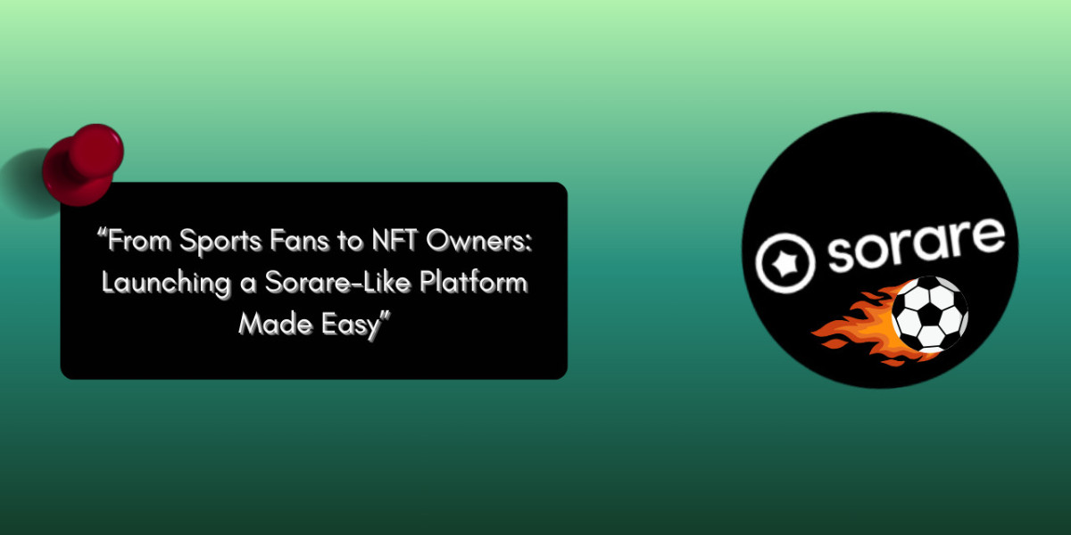 From Sports Fans to NFT Owners: Launching a Sorare-Like Platform Made Easy