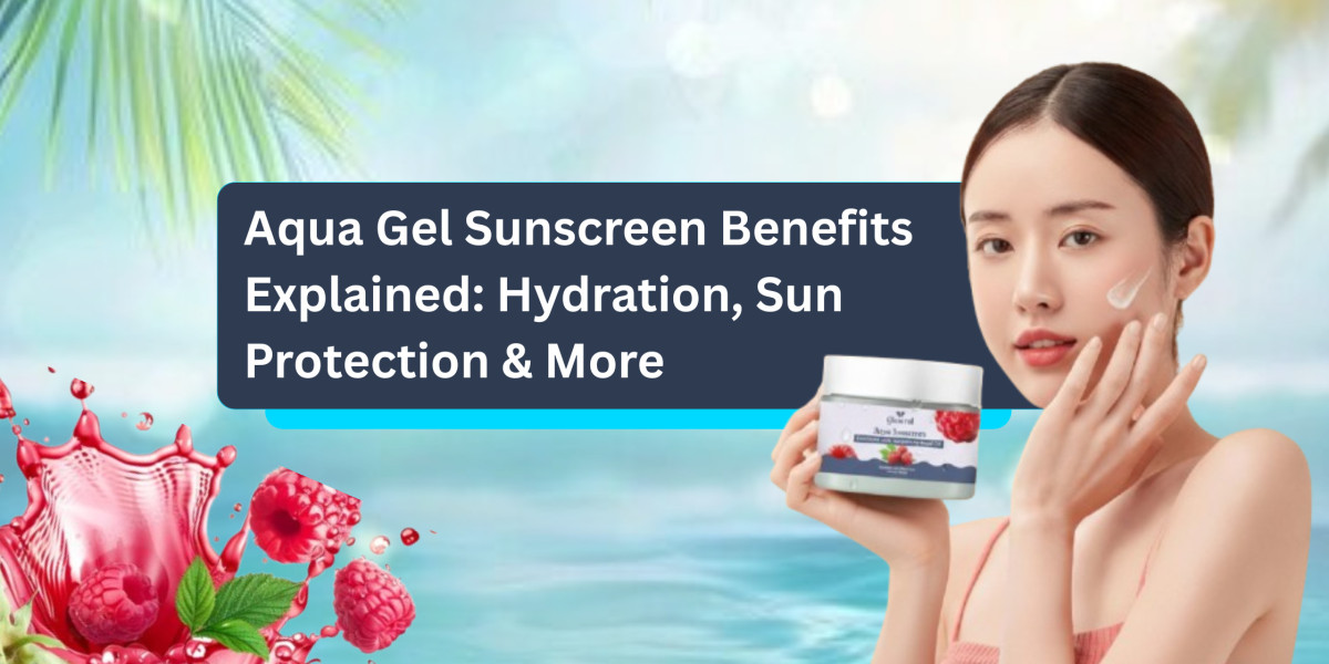Aqua Gel Sunscreen Benefits