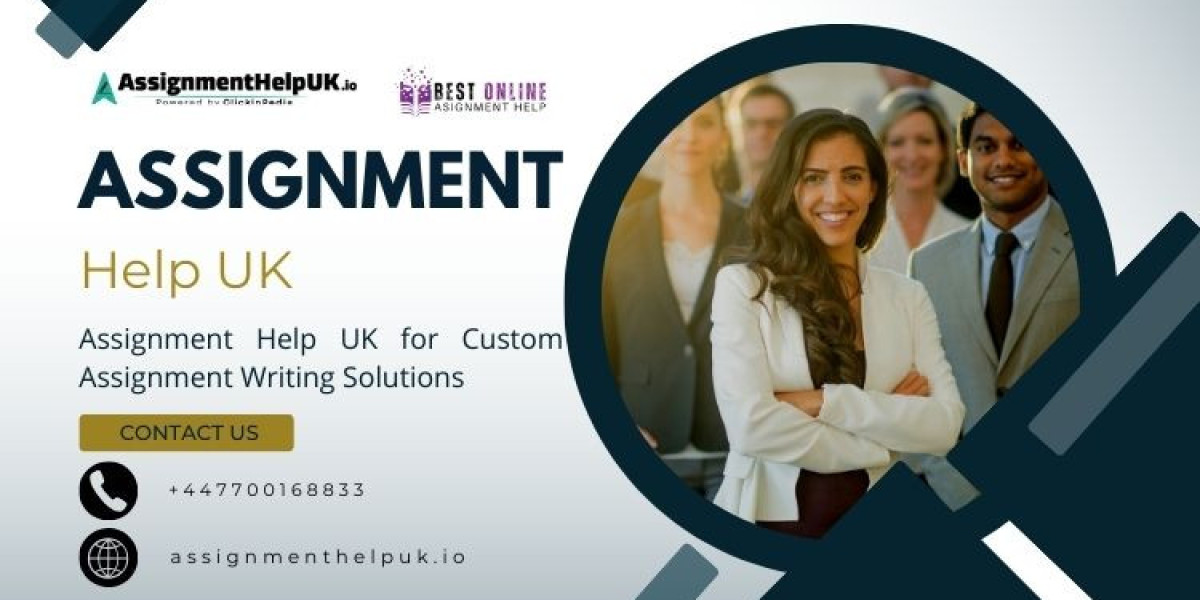 Assignment Help UK for Custom Assignment Writing Solutions