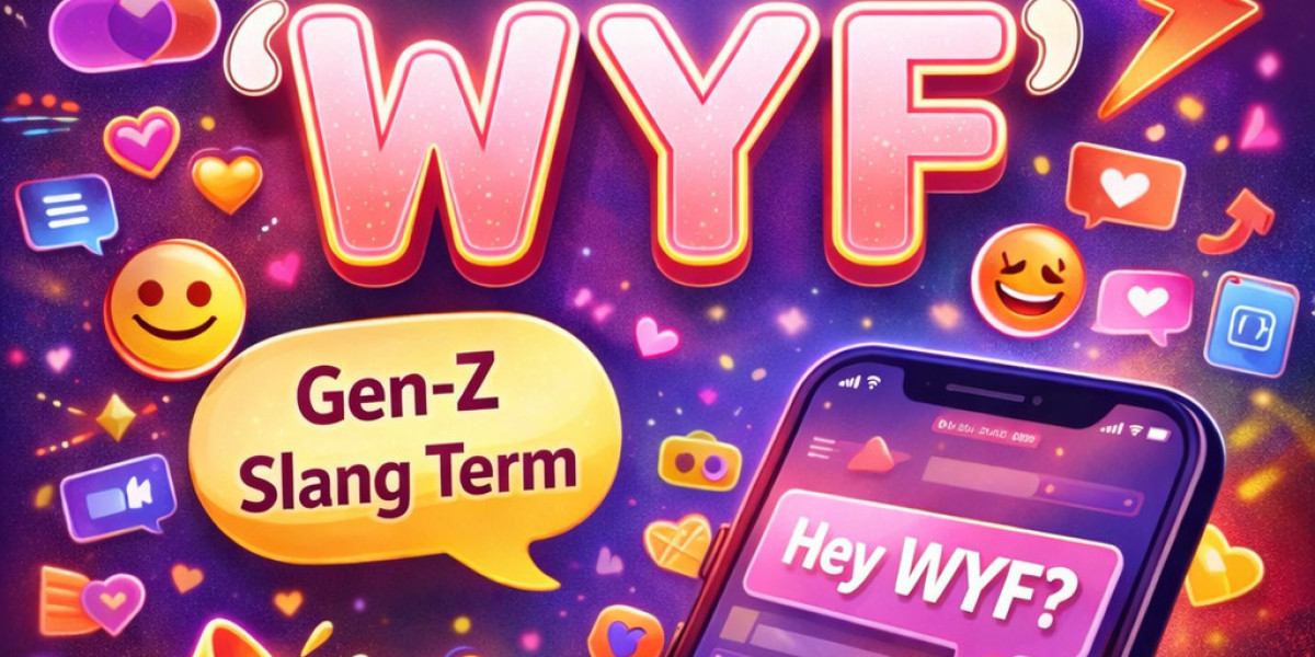 A Comprehensive Guide Explaining the Meaning of Gen-Z Slang Term ‘WYF’