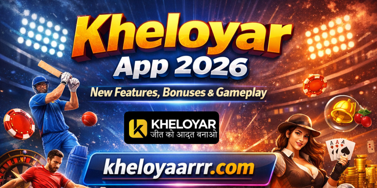 Kheloyar App 2026 – New Features, Bonuses & Gameplay