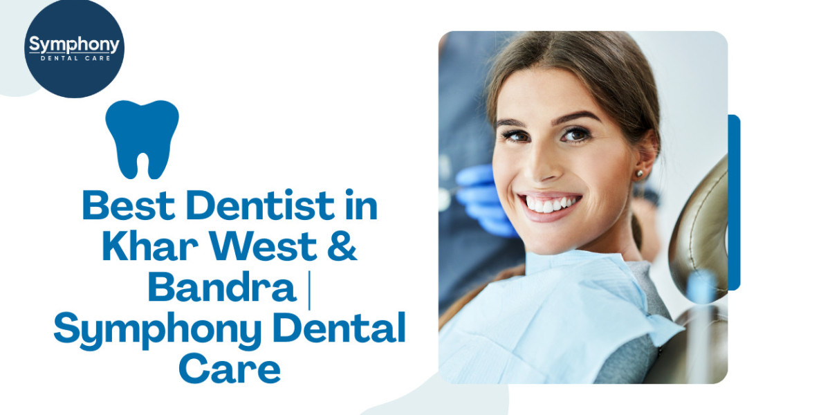 Dentist in Khar West & Bandra | Symphony Dental Care