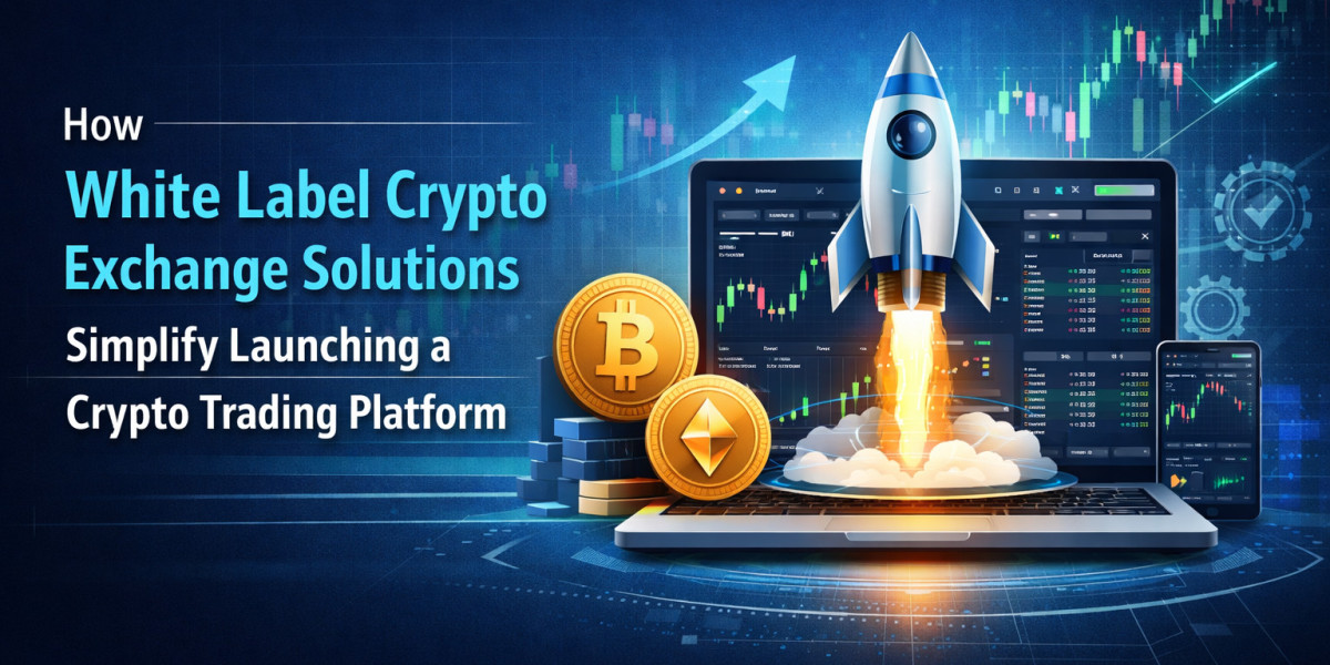 How White Label Crypto Exchange Solutions Simplify Launching a Crypto Trading Platform