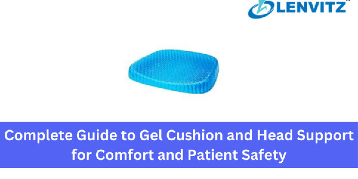 Complete Guide to Gel Cushion and Head Support for Comfort and Patient Safety