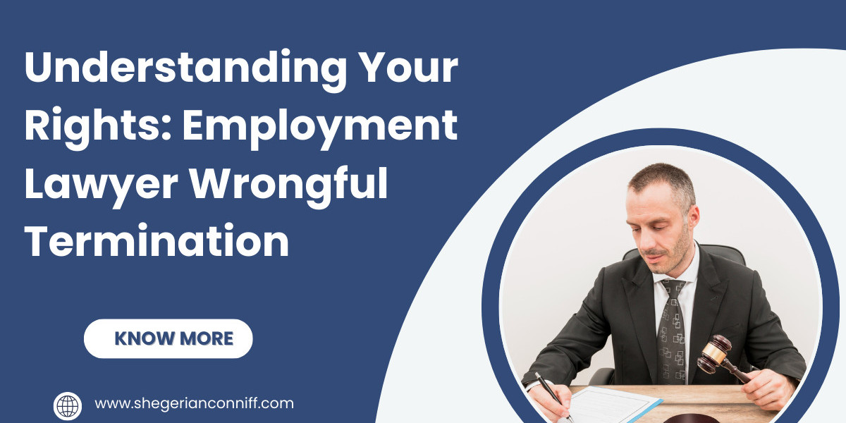 Understanding Your Rights: Employment Lawyer Wrongful Termination