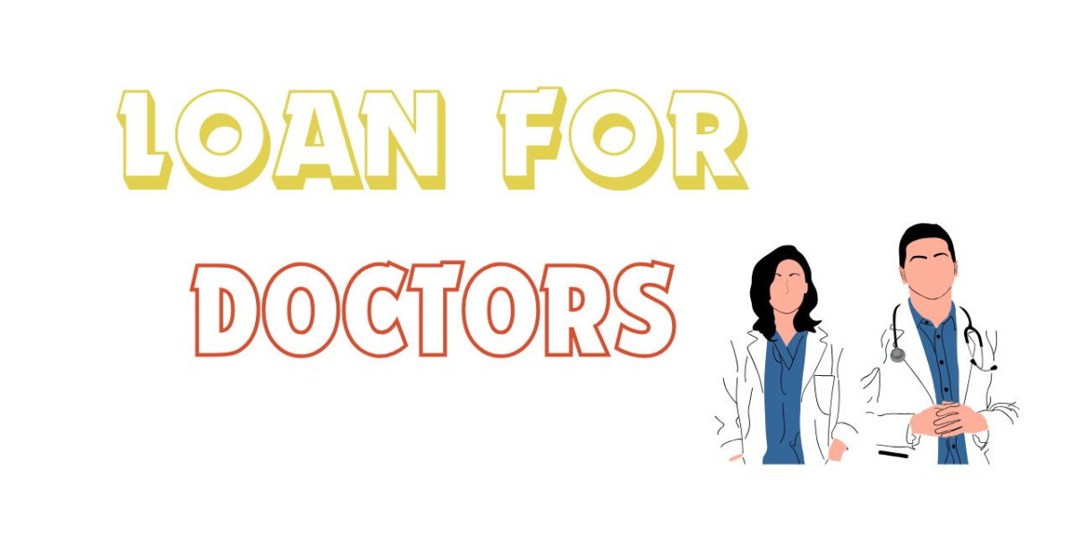 Loans for Doctors
