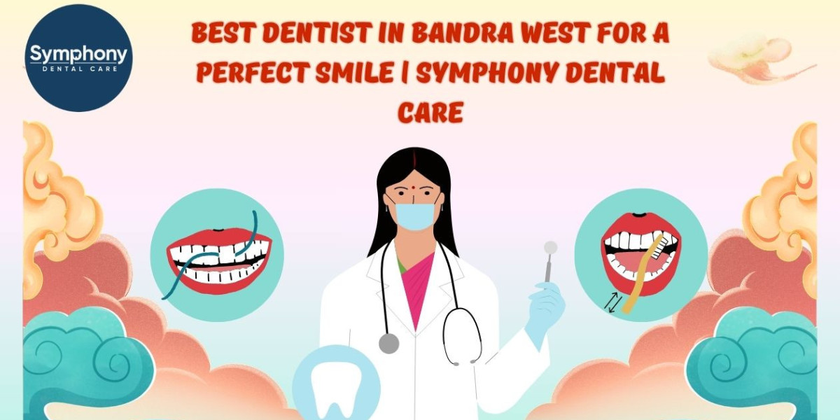 Best Dentist in Bandra West for a Perfect Smile | Symphony Dental Care